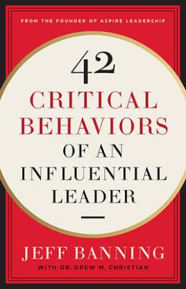 Picture of 42 Critical Behaviors of an Influential Leader