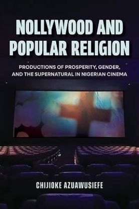 Picture of Nollywood and Popular Religion