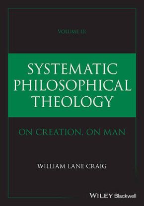 Picture of Systematic Philosophical Theology, Volume 3