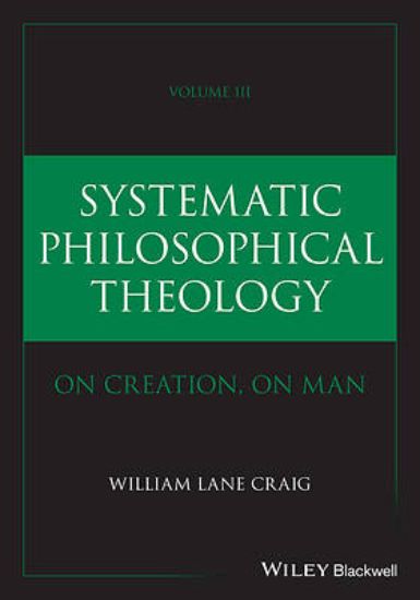 Picture of Systematic Philosophical Theology, Volume 3