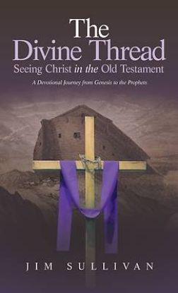 Picture of The Divine Thread Seeing Christ in the Old Testament