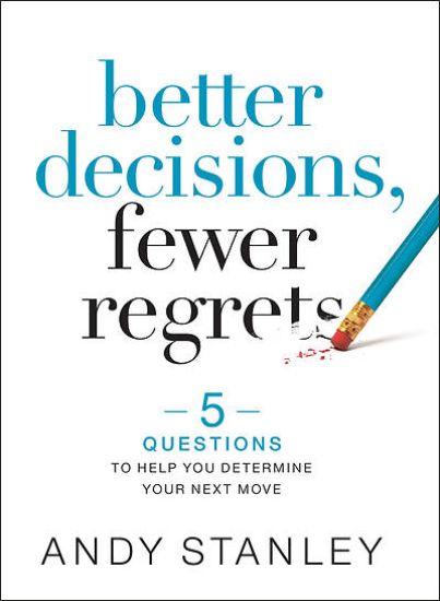 Picture of Better Decisions, Fewer Regrets