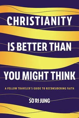 Picture of Christianity Is Better Than You Might Think