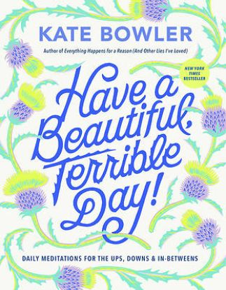 Picture of Have a Beautiful Terrible Day!
