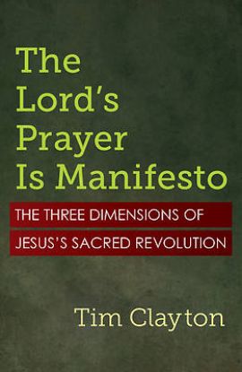 Picture of The Lord's Prayer Is Manifesto