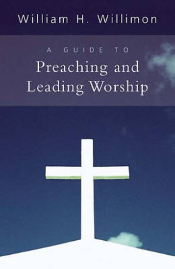 Picture of A Guide to Preaching and Leading Worship