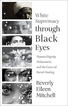 Picture of White Supremacy Through Black Eyes