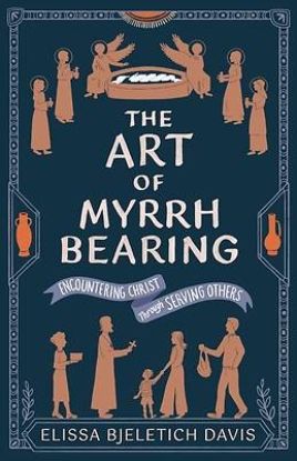 Picture of The Art of Myrrhbearing