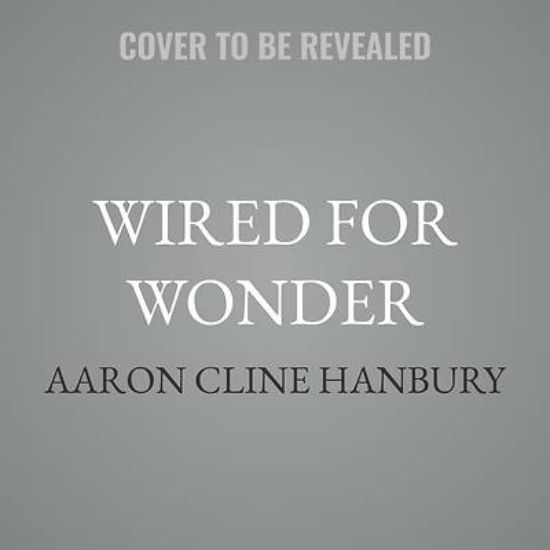 Picture of Wired for Wonder