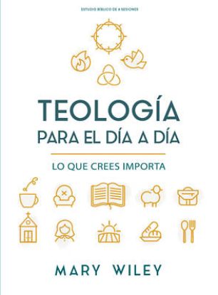 Picture of Teología Para El Día a Día - Estudio Bíblico