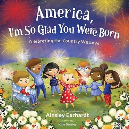 Picture of America, I'm So Glad You Were Born