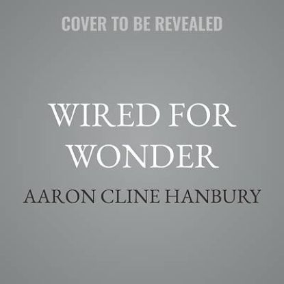 Picture of Wired for Wonder