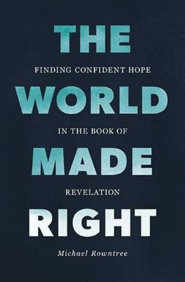 Picture of The World Made Right