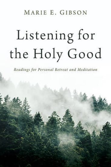 Picture of Listening for the Holy Good