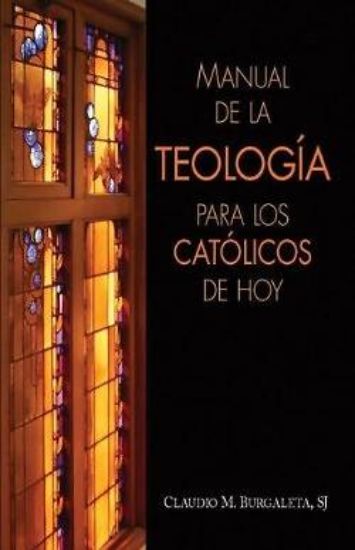 Picture of Manual de la Teologia Para los Catolicos de Hoy