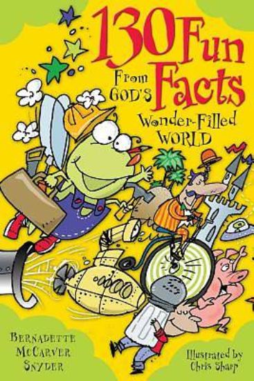 Picture of 130 Fun Facts from God's Wonder-Filled World