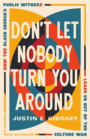 Picture of Don't Let Nobody Turn You Around