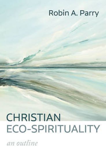 Picture of Christian Eco-Spirituality