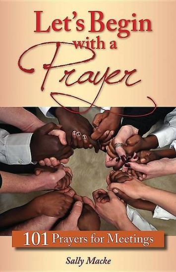 Picture of Let's Begin with a Prayer