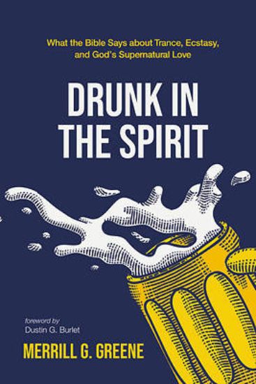Picture of Drunk in the Spirit