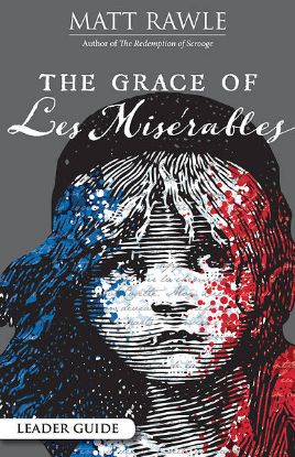 Picture of The Grace of Les Miserables Leader Guide