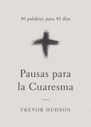 Picture of Pauses for Lent (Pausas Para La Cuaresma)