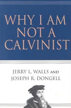 Picture of Why I Am Not a Calvinist - eBook [ePub]