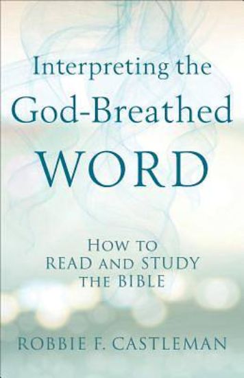 Picture of Interpreting the God-Breathed Word - eBook [ePub]