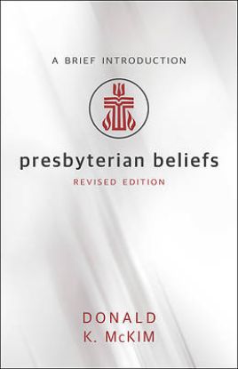 Picture of Presbyterian Beliefs Revised Edition