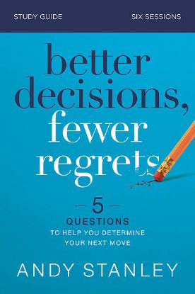 Picture of Better Decisions Fewer Regrets