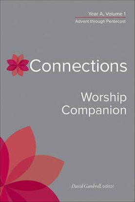 Picture of Connections Worship Companion Year A Volume 1