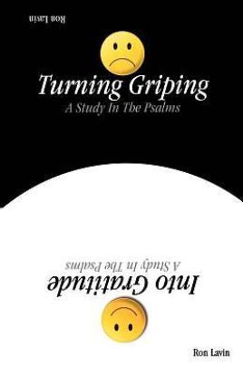 Picture of Turning Griping Into Gratitude