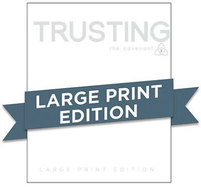 Picture of Covenant Bible Study: Trusting Participant Guide Large Print