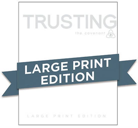 Picture of Covenant Bible Study: Trusting Participant Guide Large Print