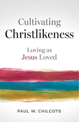 Picture of Cultivating Christlikeness