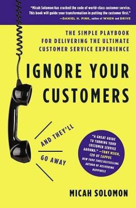 Picture of Ignore Your Customers (and They'll Go Away) - eBook [ePub]
