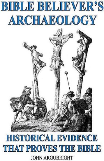 Picture of Bible Believer's Archaeology, Volume 1