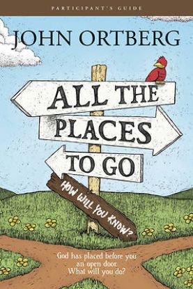 Picture of All the Places to Go. . . How Will You Know