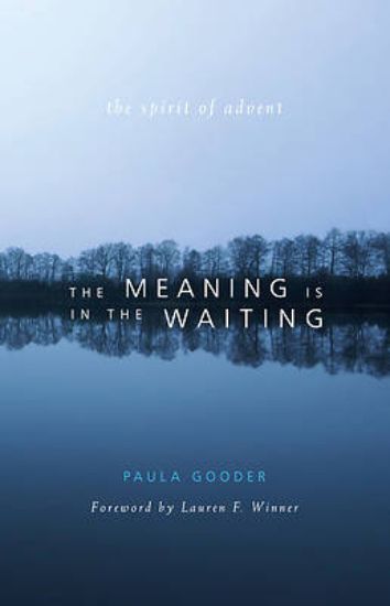 Picture of The Meaning Is in the Waiting
